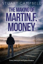 The Making of Martin F. Mooney