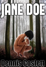 Title: Jane Doe, Author: Dennis Coslett