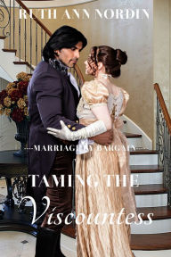 Title: Taming The Viscountess, Author: Ruth Ann Nordin