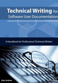 Title: Technical Writing for Software User Documentation, Author: Alan Andrew