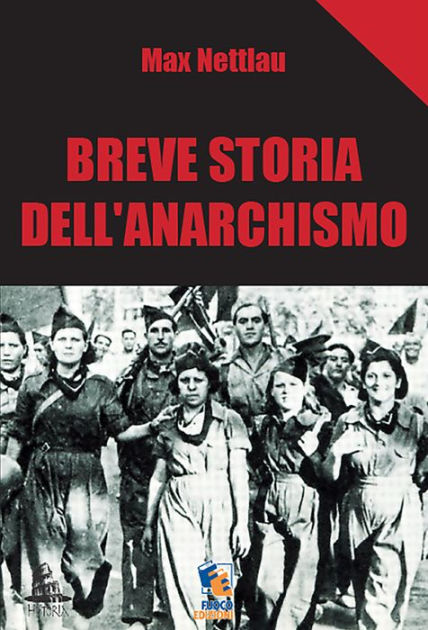 Breve Storia Dell Anarchismo By Max Nettlau Ebook Barnes And Noble®