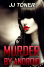 Murder by Android