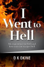 I Went To Hell