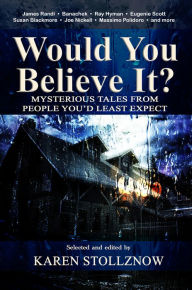 Title: Would You Believe It?, Author: Karen Stollznow