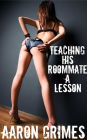 Teaching His Roommate A Lesson