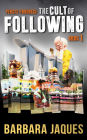 The Cult of Following, Book One