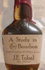 A Study in Bourbon: Odd Fictions & Other Lies