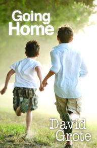 Title: Going Home, Author: David Grote