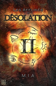 Title: Les Affligés: Volume 2 : Désolation, Author: M.I.A