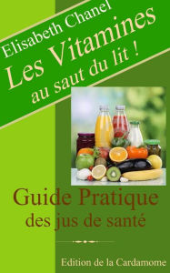 Title: Les vitamines au saut du lit, Author: Elisabeth CHANEL