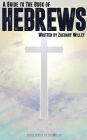 A Guide to the Book of Hebrews