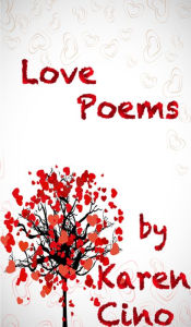 Title: Love Poems, Author: Karen Cino