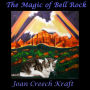 The Magic of Bell Rock