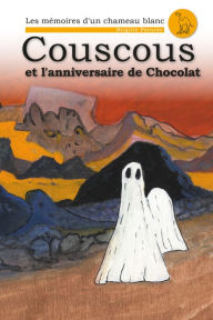 Title: Couscous et l'Anniversaire de Chocolat, Author: Brigitte Paturzo