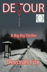 Title: Detour, A Big Rig Thriller, Author: Devorah Fox