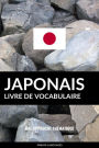 Livre de vocabulaire japonais: Une approche thématique
