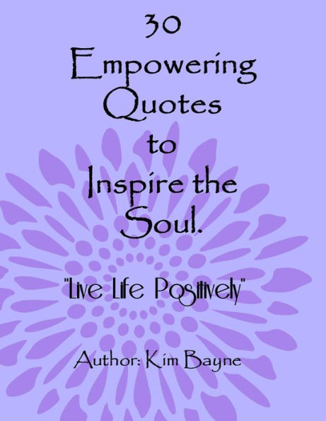 30 Empowering Quotes to Inspire the Soul