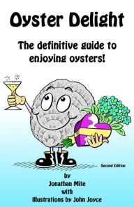 Title: Oyster Delight, Author: Jonathan Mite