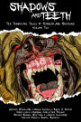 Shadows And Teeth, Volume 2