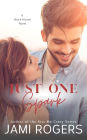 Just One Spark: A Black Alcove Novel