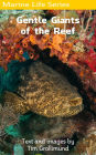 Goliath Grouper... Gentle Giants of the Reef