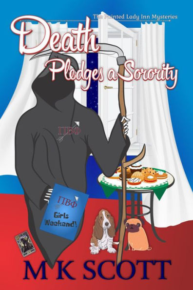 Death Pledges a Sorority: A Cozy Mystery with Recipes