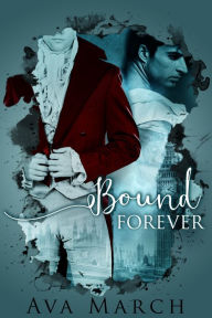 Title: Bound Forever (Bound Series Book 3), Author: Ava March