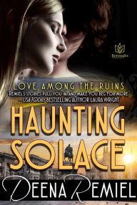 Title: Haunting Solace, Author: Deena Remiel