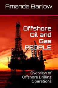 Title: Offshore Oil and Gas PEOPLE, Author: Amanda Barlow