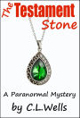 The Testament Stone: a Megyn Keith Paranormal Mystery