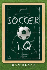 Title: Soccer iQ Vol. 1: Things That Smart Players Do, Author: Dan Blank