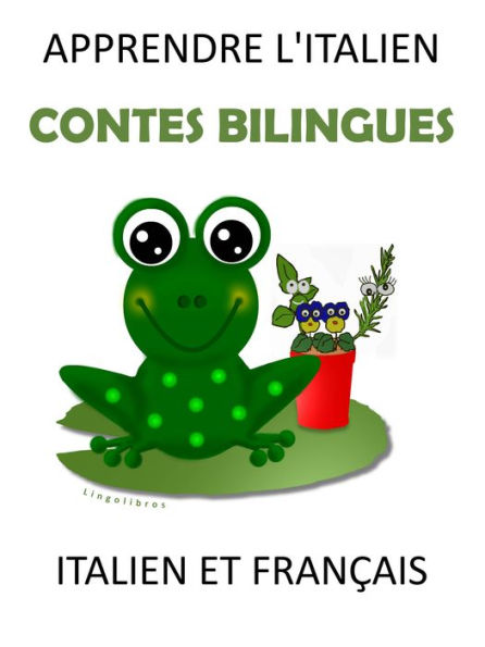 Apprendre L'italien: Contes Bilingues en Italien et Français