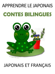 Title: Apprendre le Japonais: Contes Bilingues Japonais et Français, Author: LingoLibros