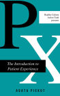 Introduction to Patient Experience