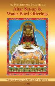 Title: The Preliminary Practice of Altar Set-up & Water Bowl Offerings eBook, Author: FPMT