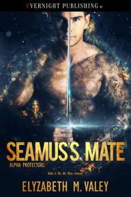 Title: Seamus's Mate, Author: Elyzabeth M. VaLey