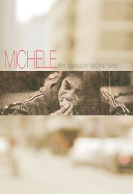 Title: Michele, Author: Mandy Boreskie