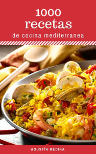 Title: 1000 Recetas de Cocina Mediterránea, Author: Agustín Medina