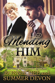 Title: Mending Him, Author: Bonnie Dee