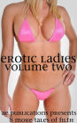 Erotic Ladies: Volume Two - 8 More Tales Of Filth