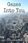 Gazes Into You