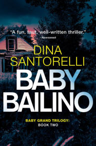 Title: Baby Bailino (Baby Grand Trilogy, Book 2), Author: Dina Santorelli