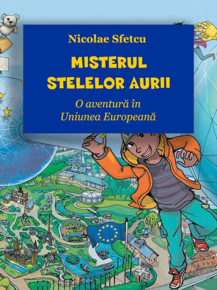 Misterul Stelelor Aurii: O aventura in Uniunea Europeana