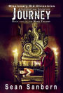 Missionary Kid Chronicles: The Naga Trilogy: Journey: A Supernatural Adventure