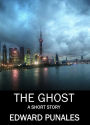 The Ghost: A Short Story
