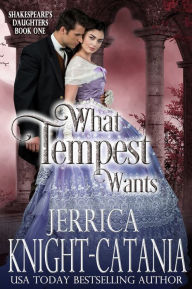 Title: What Tempest Wants, Author: Jerrica Knight-Catania