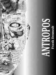 Title: Antropos, Author: Frank Desmedt