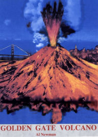 Title: Golden Gate Volcano, Author: Al Newman