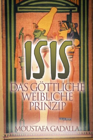 Isis Das Göttliche Weibliche Prinzip