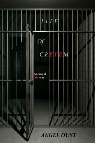 Title: Life Of Creyem, Author: Angel Dust